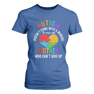 Autism Mom T Shirt For Women It Comes With A Mother Who Can't Give Up TS01 Royal Blue Printyourwear