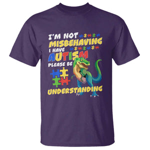 Dinosaur Autism T Shirt I'm Not Misbehaving I Have Autism Please Be Understanding TS01 Purple Printyourwear