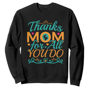 Autism Mom Sweatshirt Thanks Mom For All You Do TS01 Black Printyourwear