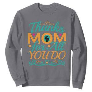Autism Mom Sweatshirt Thanks Mom For All You Do TS01 Charcoal Printyourwear