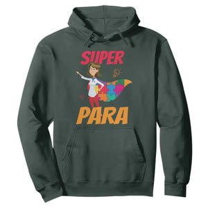 Autism Paraprofessional Teacher Hoodie Super Para Hero Support TS01 Dark Forest Green Printyourwear