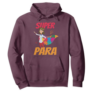 Autism Paraprofessional Teacher Hoodie Super Para Hero Support TS01 Maroon Printyourwear