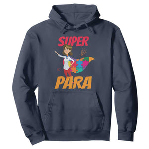 Autism Paraprofessional Teacher Hoodie Super Para Hero Support TS01 Navy Printyourwear