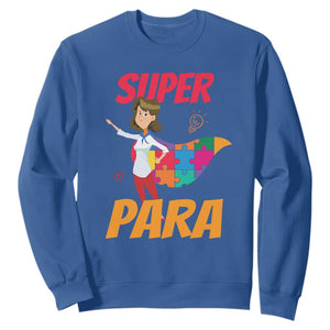 Autism Paraprofessional Teacher Sweatshirt Super Para Hero Support TS01 Royal Blue Printyourwear