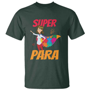 Autism Paraprofessional Teacher T Shirt Super Para Hero Support TS01 Dark Forest Green Printyourwear
