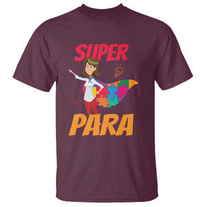 Autism Paraprofessional Teacher T Shirt Super Para Hero Support TS01 Maroon Printyourwear
