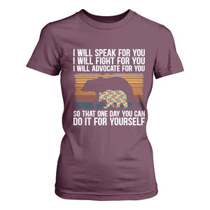 Autism Mom T Shirt For Women I Will Speak Fight Advocate For You So That One Day You Can Do It For Yourself Retro Mama Bear TS01 Maroon Printyourwear