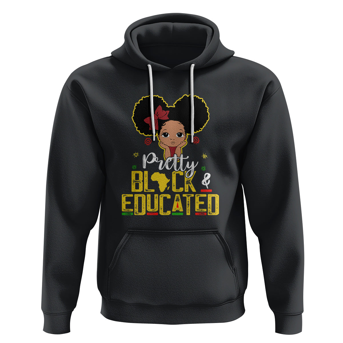 Pretty Black and Educated I Am The Strong Afro Queen Hoodie TS01 Black Printyourwear