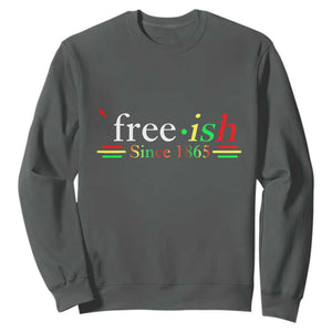 Black History Juneteenth Freedom Emancipation Free-ish Sweatshirt TS01 Dark Heather Printyourwear
