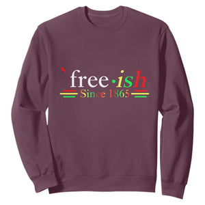 Black History Juneteenth Freedom Emancipation Free-ish Sweatshirt TS01 Maroon Printyourwear