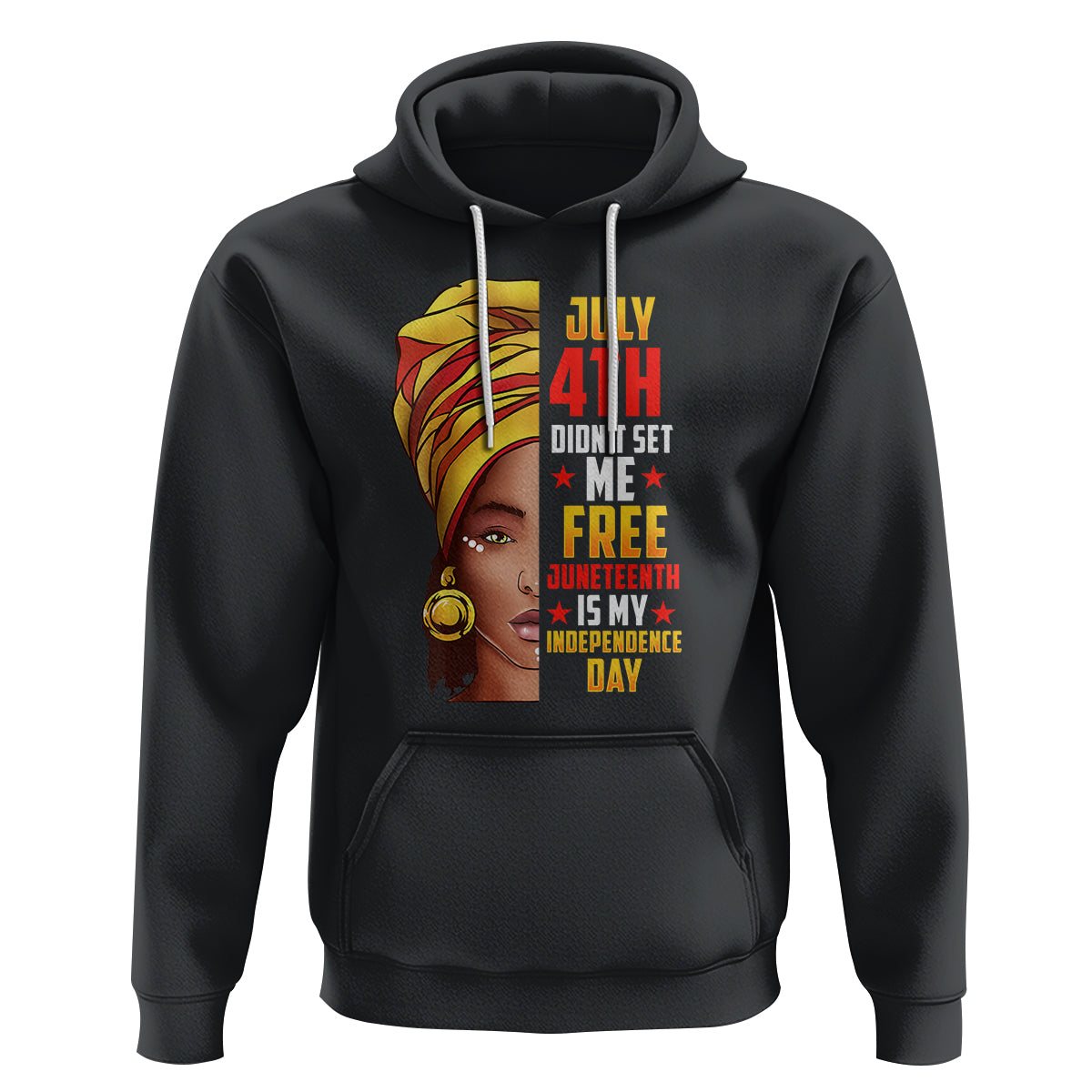 July 4th Juneteenth Hoodie For Women Juneteenth Is My Independence Day TS01 Black Printyourwear