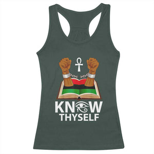 African American History Racerback Tank Top Know Thyself Break The Chains TS01 Dark Forest Green Print Your Wear