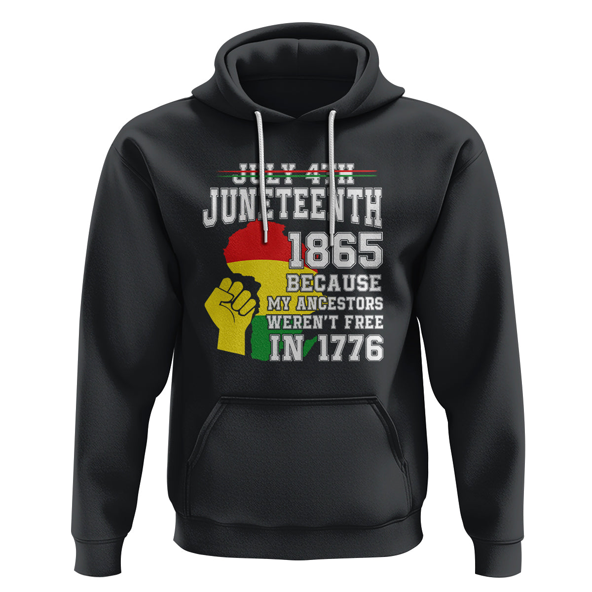 July 4th Juneteenth 1865 Because My Ancestors Hoodie TS01 Black Printyourwear