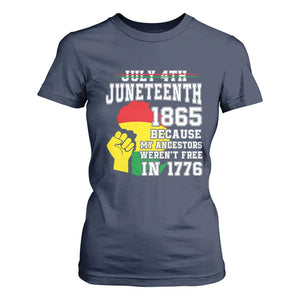 Juneteenth 1865 T Shirt For Women Because My Ancestors Weren't Free In 1776 Raised Fist TS01 Navy Print Your Wear