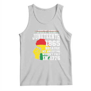 Juneteenth 1865 Tank Top Because My Ancestors Weren't Free In 1776 Raised Fist TS01 Ash Print Your Wear