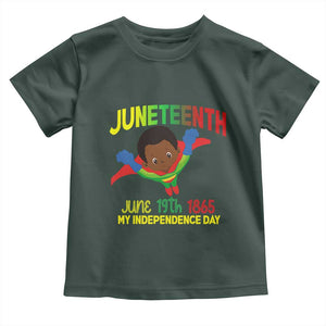 Juneteenth Is My Independence Day Toddler T Shirt Super Hero Black Boy TS01 Dark Forest Green Print Your Wear