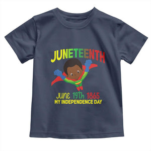 Juneteenth Is My Independence Day Toddler T Shirt Super Hero Black Boy TS01 Navy Print Your Wear