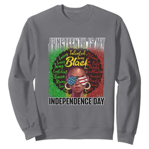 Juneteenth Is My Independence Day Sweatshirt For Black Queen Not July 4th TS01 Charcoal Printyourwear