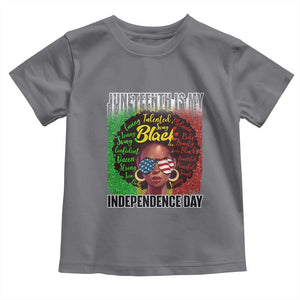 Juneteenth Is My Independence Day Toddler T Shirt For Black Queen Not July 4th TS01 Charcoal Print Your Wear
