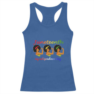 African American History Racerback Tank Top Juneteenth Is My Independence Day Freedom Black Women TS01 Royal Blue Print Your Wear