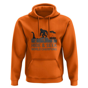 Hide and Seek World Champion Bigfoot UFO Nessie Funny Hoodie TS01 Orange Print Your Wear
