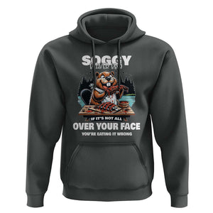 Soggy Beaver BBQ If It's Not All Over Your Face Beaver Hoodie TS01 Dark Heather Print Your Wear