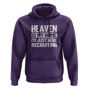 Heaven Is My Home, I'm Just Here Recruiting Hoodie God, Jesus, Bible, Pray Design, Christian Faith for Women TS01 Purple Print Your Wear