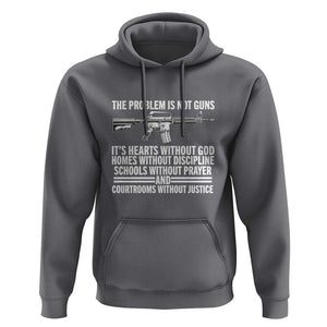 The Problem Is Not Guns - Patriotic Quote Hoodie Christian Faith & Values TS01 Charcoal Print Your Wear