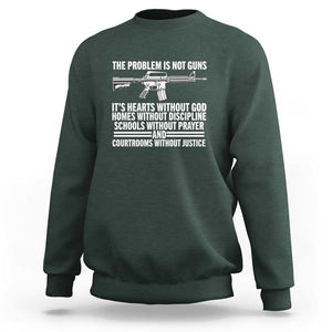 The Problem Is Not Guns - Patriotic Quote Sweatshirt Christian Faith & Values TS01 Dark Forest Green Print Your Wear