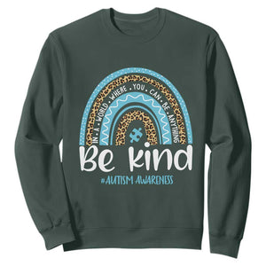 Autism Awareness Sweatshirt In A World Where You Can Be Anything Be Kind Blue Rainbow TS01 Dark Forest Green Printyourwear