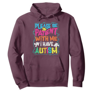 Please Be Patient With Me I Have Autism Hoodie TS01 Maroon Printyourwear