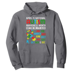 April Is National Autism Awareness Month Hoodie But For Me It's All Months TS01 Charcoal Printyourwear