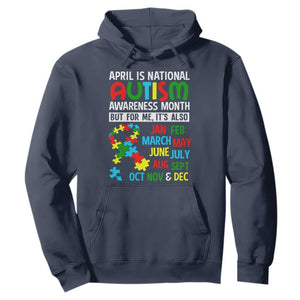 April Is National Autism Awareness Month Hoodie But For Me It's All Months TS01 Navy Printyourwear