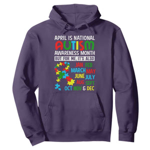 April Is National Autism Awareness Month Hoodie But For Me It's All Months TS01 Purple Printyourwear