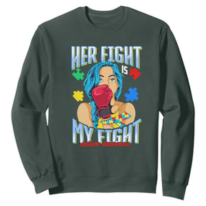 Autism Support Sweatshirt Her Fight is My Fight Autistic Warriors TS01 Dark Forest Green Printyourwear