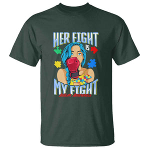 Autism Support T Shirt Her Fight is My Fight Autistic Warriors TS01 Dark Forest Green Printyourwear