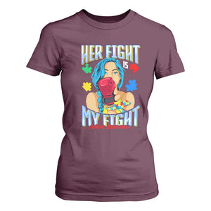 Autism Support T Shirt For Women Her Fight is My Fight Autistic Warriors TS01 Maroon Printyourwear