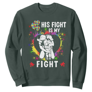 Autism Dad Sweatshirt His Fight is My Fight Father And Son Fighters TS01 Dark Forest Green Printyourwear