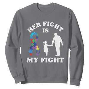 Autism Dad Sweatshirt Her Fight is My Fight Father And Daughter Fighters TS01 Charcoal Printyourwear