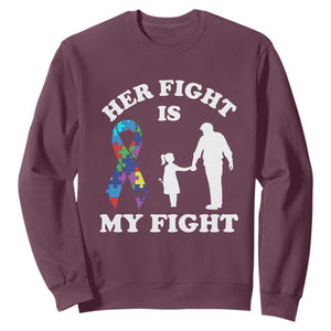 Autism Dad Sweatshirt Her Fight is My Fight Father And Daughter Fighters TS01 Maroon Printyourwear