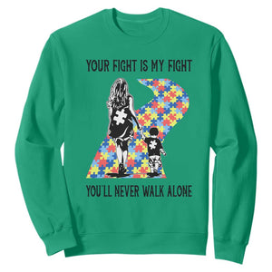Autism Mom Sweatshirt Your Fight Is My Fight Never Walk Alone Mother And Son TS01 Irish Green Printyourwear