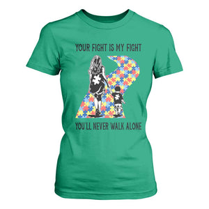 Autism Mom T Shirt For Women Your Fight Is My Fight Never Walk Alone Mother And Son TS01 Irish Green Printyourwear