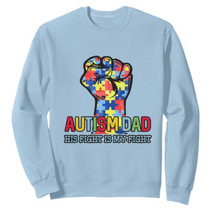 Autism Dad Sweatshirt His Fight is My Fight Jigsaw Puzzle Raised Fist TS01 Light Blue Printyourwear