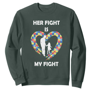 Autism Dad Sweatshirt Her Fight is My Fight Father And Daughter Puzzle Heart TS01 Dark Forest Green Printyourwear