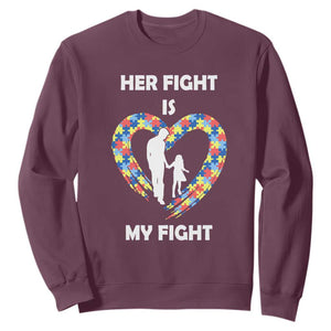 Autism Dad Sweatshirt Her Fight is My Fight Father And Daughter Puzzle Heart TS01 Maroon Printyourwear