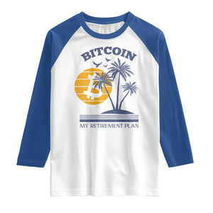 Funny Crypto Investing Raglan Shirt Bitcoin My Retirement Plan TS02 White Royal Print Your Wear
