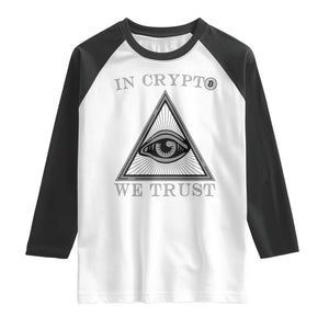 Funny Crypto Raglan Shirt In Crypto We Trust Bitcoin Cryptocurrency TS02 White Black Print Your Wear