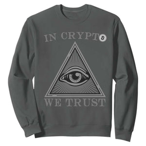 Funny Crypto Sweatshirt In Crypto We Trust Bitcoin Cryptocurrency TS02 Dark Heather Print Your Wear