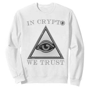 Funny Crypto Sweatshirt In Crypto We Trust Bitcoin Cryptocurrency TS02 White Print Your Wear