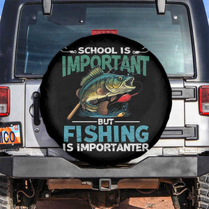Funny Fishing Spare Tire Cover School Is Important But Fishing Is Importanter Bass Fisherman TS02 No hole Black Print Your Wear